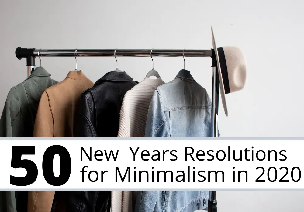 New Years Resolutions for Minimalism