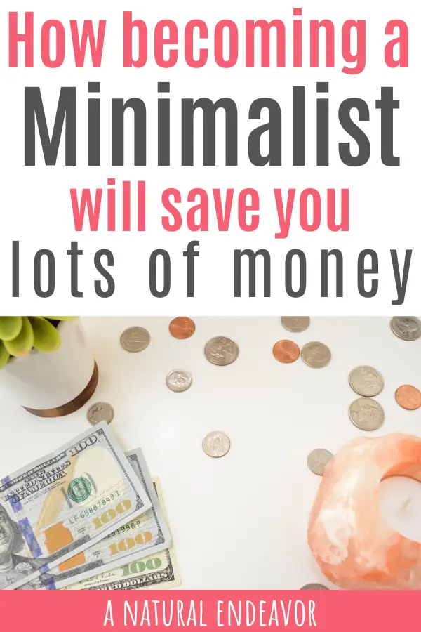 becoming a minimalist can save you money