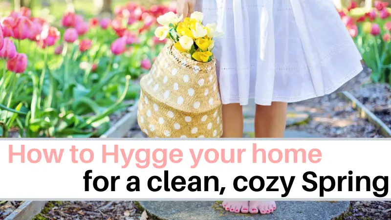 Hygge for Spring
