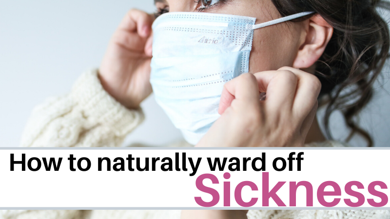 How to defend against sickness naturally