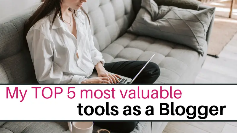 My 5 Most Valuable Blogging resources