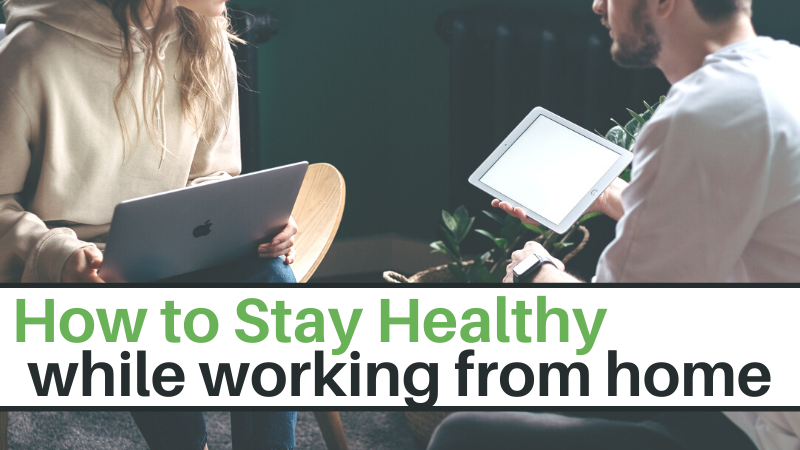 stay healthy while working from home