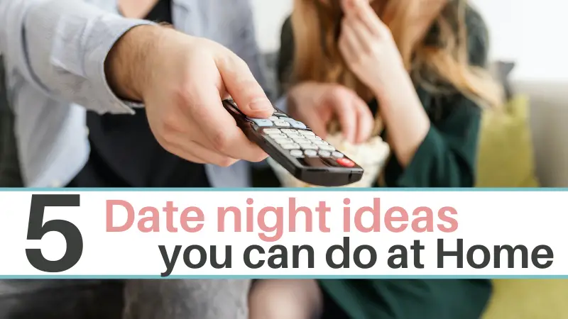 5 fun at Home Date night ideas
