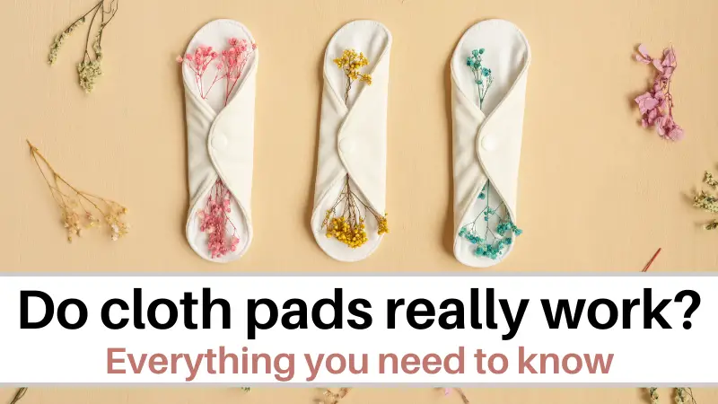 Do cloths pads work? Everything you need to know.