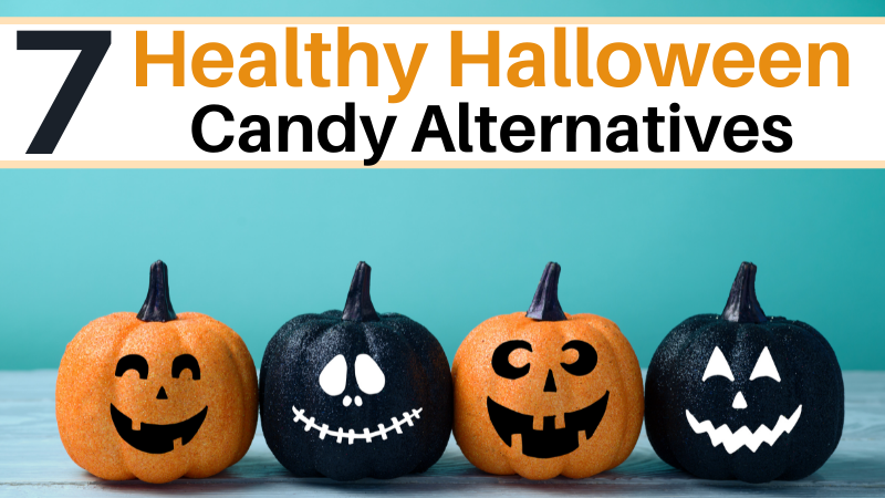 7 Healthier Halloween Candy Alternatives